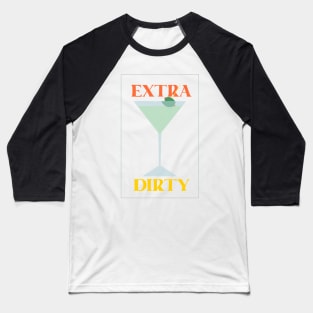 Extra Dirty Martini Vintage Sign Baseball T-Shirt